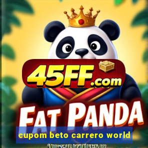 cupom beto carrero world